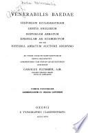 Historiam ecclesiasticam gentis Anglorum, Historiam abbatum, Epistolam ad Ecgberctum, una cum Historia abbatum auctore anonymo
