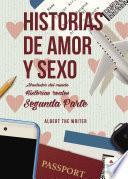 Historias de amor y sexo alrededor del mundo Historias reales Segunda parte