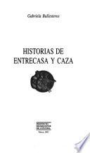 Historias de entrecasa y caza