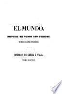 Historias de Grecia e Italia desde los tiempos mas remotos hasta 1840: (497 p., [22] h. lám.)