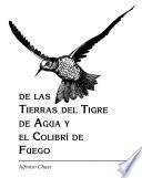 Historias de las tierras del tigre de agua y el colibrí de fuego