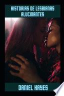 Historias de lesbianas alucinantes