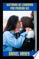 Historias de lesbianas por primera vez