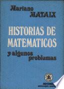 HISTORIAS DE MATEMÁTICOS Y ALGUNOS PROBLEMAS