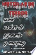 Historias de Terror para Noches de Pijamadas y Camping