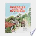 HISTORIAS DE UN PAÍS INVISIBLE