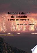 Historias del fin del mundo y otros pasatiempos