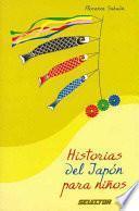 Historias Del Japon Para Ninos/ Japanese Children's Favorite Stories