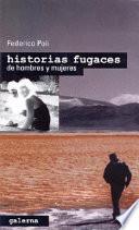 Historias fugaces de hombres y mujeres