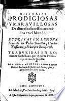 Historias Prodigiosas y Maravillosas De diversos sucessos acaecidos en el Mundo (etc.)
