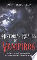 Historias Reales de Vampiros