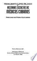 Historias secretas de médicos cubanos