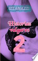 Historias Vulgares 2