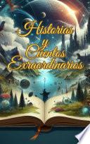 Historias y Cuentos Extraordinarios