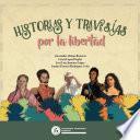 Historias y travesías por la libertad
