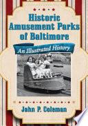 Historic Amusement Parks of Baltimore