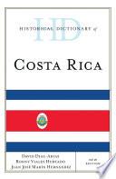 Historical Dictionary of Costa Rica