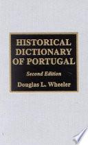 Historical Dictionary of Portugal