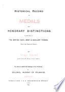 Historical Record of Medals and Honorary Distinctions Conferred on the British Navy, Army & Auxiliary Forces