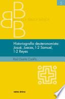 Historiografía deuteronomista: Josué, Jueces, 1 y 2 Samuel, 1 y 2 Reyes