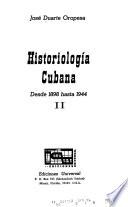 Historiología cubana: Desde 1898 hasta 1944