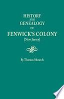 History and Genealogy of Fenwick's Colony