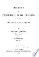 History of Friedrich II. of Prussia, Called Frederick the Great