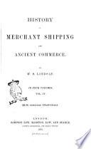 History of Merchant Shipping and Ancient Commerce by W.S. Lindsay