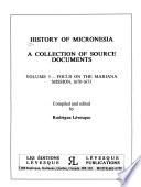 History of Micronesia: Focus on the Mariana Mission, 1670-1673