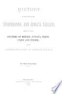 History of that Part of the Susquehanna and Juniata Valleys