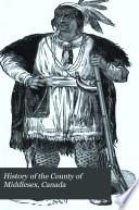 History of the County of Middlesex, Canada