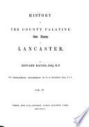 History of the County Palatine and Duchy of Lancaster