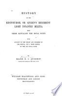 History of the Edinburgh, Or Queen's Regiment, Light Infantry Militia (now) Third Battalion, the Royal Scots