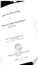 History of the Foreign Missions of the Secession and United Presbyterian Church