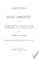 History of the Grand Commandery of Knights Templar of the State of Illinois