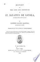 History of the Life and Institute of St. Ignatius de Loyola