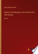 History of the Mongols, from the 9th to the 19th Century