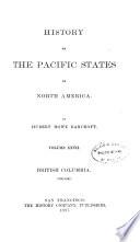 History of the Pacific States of North America: British Columbia. 1887
