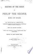 History of the Reign of Philip the Second, King of Spain