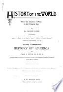 History of the World from the Creation of Man to the Present Day