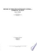 History of White Pine Blister Rust Control