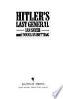 Hitler's Last General
