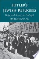 Hitler’s Jewish Refugees