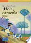 ¡Hola, caracola!