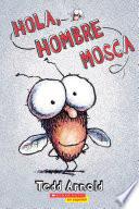 Hola, Hombre Mosca (Hi, Fly Guy)