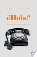 ¿Hola?