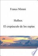 Holbox - El crepúsculo de los espías