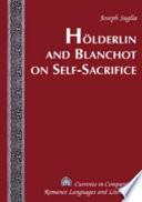 Hölderlin and Blanchot on Self-sacrifice