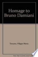 Homage to Bruno Damiani from His Loving Students and Various Friends
