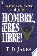 Hombre, Eres Libre-Desatad... Hombre!